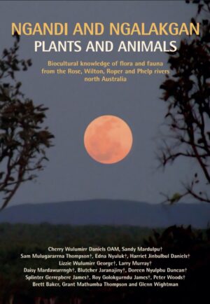 Ngandi and Ngalakgan Plants and Animals